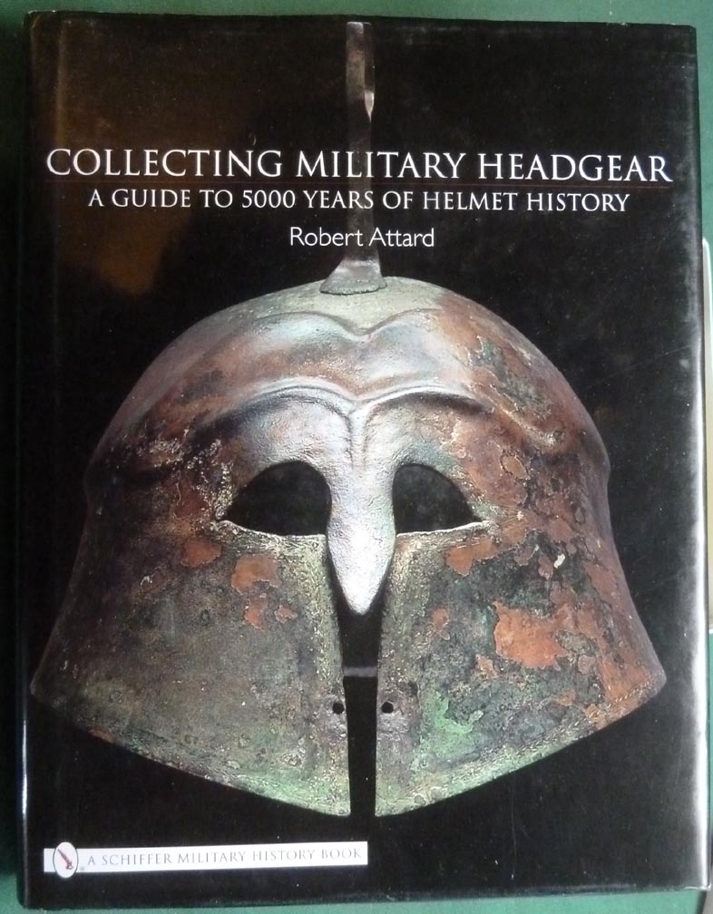 Collecting Military Headgear: 5000 Years of Helmet History - Click Image to Close