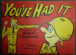 You've Had It - The Story of Basic Training Paperback - 1950