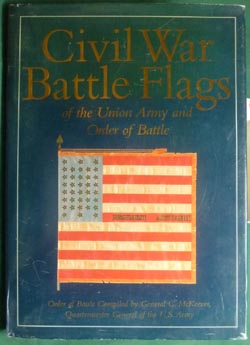 Civil War Battle Flags of the Union Army and Order of Battle