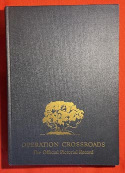 (image for) Operation Crossroads Official Pictorial Record Bikini Atoll Tests 1946 Edition