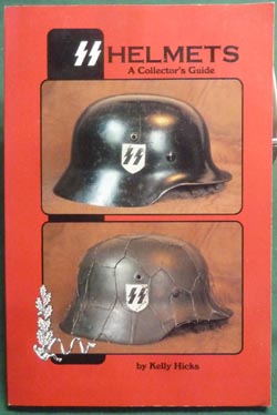 SS Helmets: A Collector's Guide - Softcover