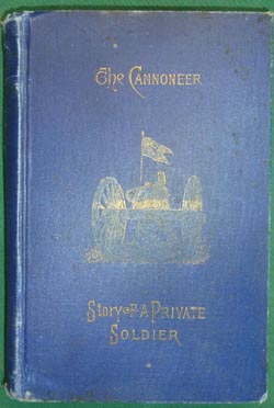 The Cannoneer - Story of a Private Soldier - 1890 Edition