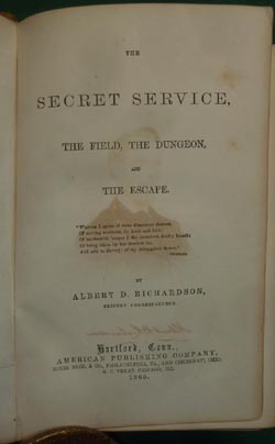 The Secret Service, the Field, the Dungeon and the Escape 1865